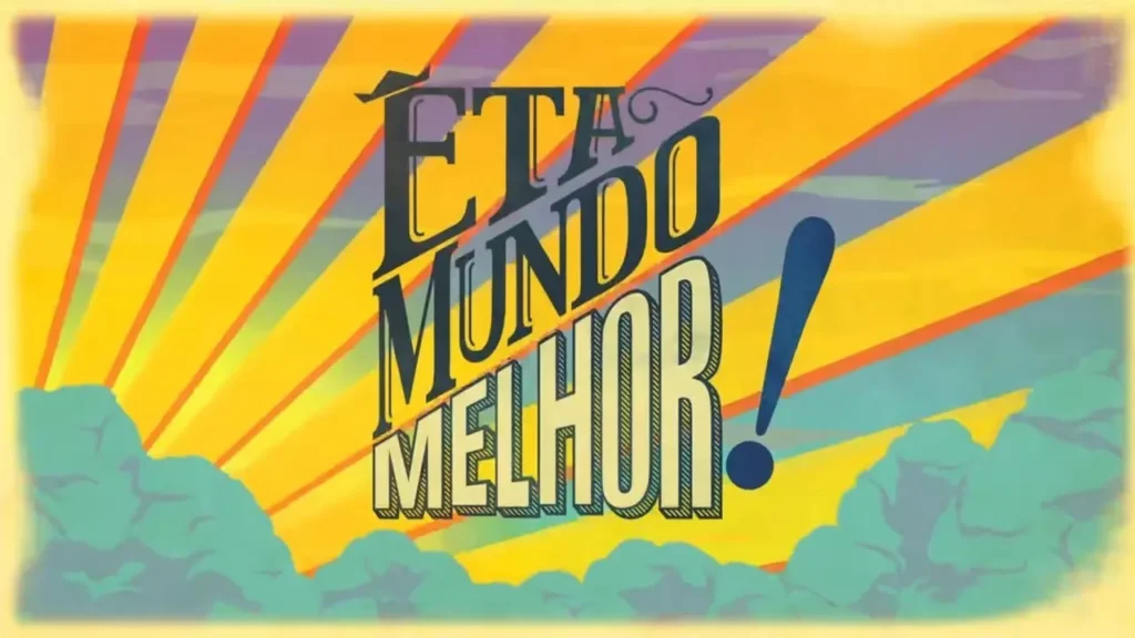 Horário de “Êta Mundo Melhor” e resumo da novela (08/11)
