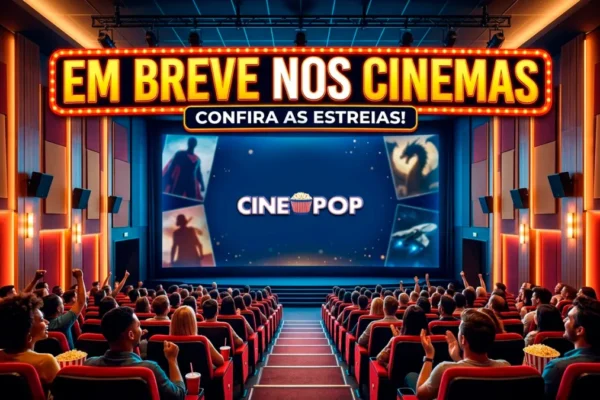 Estreias 2026 e 2027: Filmes que Chegam aos Cinemas